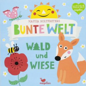 Nastja Holtfreters bunte Welt - Wald und Wiese