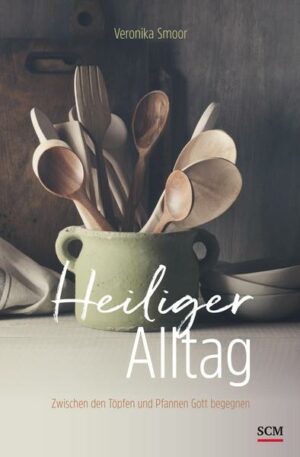 Heiliger Alltag