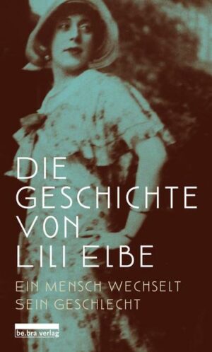 Die Geschichte von Lili Elbe
