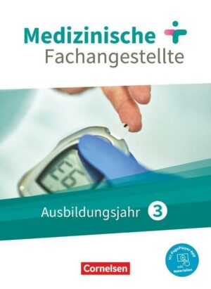 Medizinische Fachangestellte - Neue Ausgabe - 3. Ausbildungsjahr