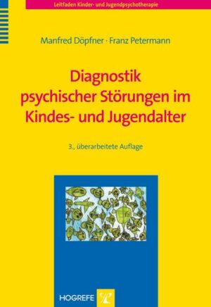 Diagnostik psychischer Störungen im Kindes- und Jugendalter