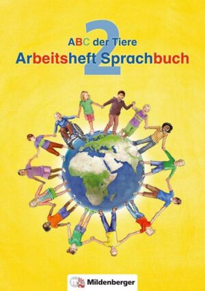 ABC der Tiere / ABC der Tiere 2 – Arbeitsheft Sprachbuch · Neubearbeitung