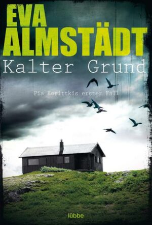 Kalter Grund / Pia Korittki Bd.1