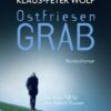 Ostfriesengrab / Ann Kathrin Klaasen Bd.3