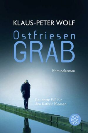 Ostfriesengrab / Ann Kathrin Klaasen Bd.3