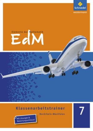 Elemente der Mathematik Klassenarbeitstrainer / Elemente der Mathematik Klassenarbeitstrainer - Ausgabe für Nordrhein-Westfalen