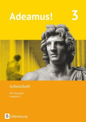 Adeamus! - Ausgabe B - Latein als 1. Fremdsprache - Band 3