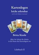 Kartenlegen leicht erlernbar - Lehrbuch II