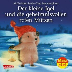 Maxi Pixi 285: Der kleine Igel und die geheimnisvollen roten Mützen