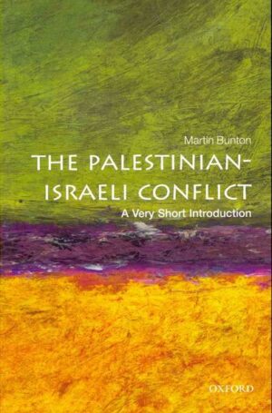 The Palestinian-Israeli Conflict: A Very Short Introduction