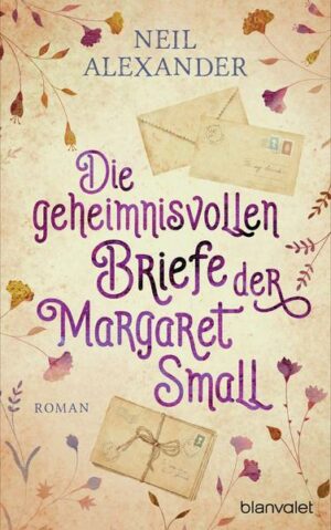 Die geheimnisvollen Briefe der Margaret Small