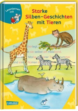 LESEMAUS zum Lesenlernen Sammelbände: Starke Silben-Geschichten mit Tieren zum Lesenlernen