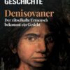 Spektrum Geschichte - Denisovaner