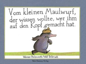 Vom kleinen Maulwurf