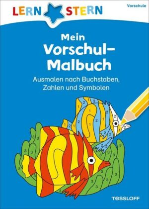 Mein Vorschul-Malbuch. Ausmalen nach Buchstaben