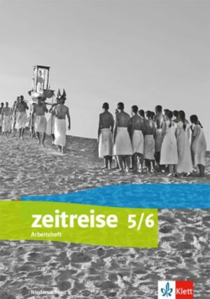 Zeitreise 5/6. Differenzierende Ausgabe Niedersachsen und Bremen