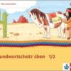 Grundwortschatz üben 1/2. Ausgabe Hamburg