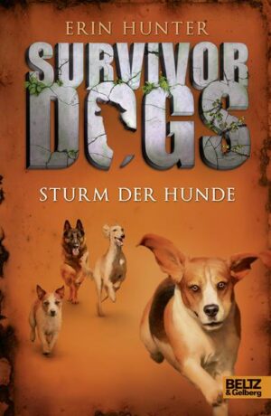 Sturm der Hunde / Survivor Dogs Bd.6
