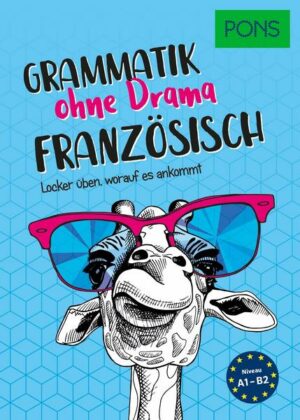 PONS Grammatik ohne Drama Französisch