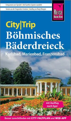 Reise Know-How CityTrip Böhmisches Bäderdreieck: Karlsbad