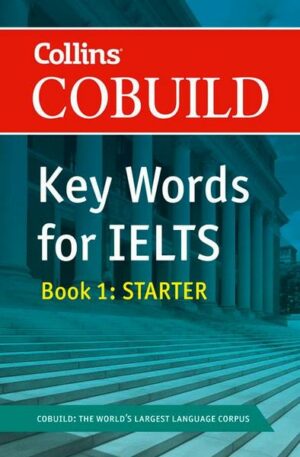 Cobuild Key Words for Ielts: Book 1 Starter