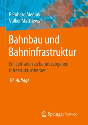 Bahnbau und Bahninfrastruktur