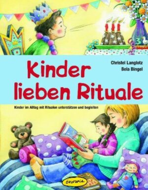 Kinder lieben Rituale