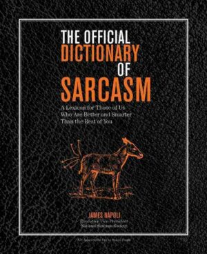 The Official Dictionary of Sarcasm