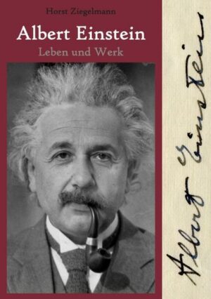 Albert Einstein - Leben und Werk