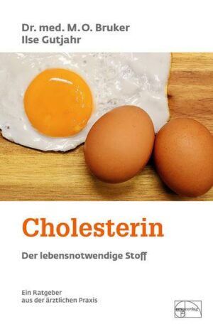 Cholesterin - Der lebensnotwendige Stoff