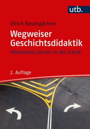 Wegweiser Geschichtsdidaktik