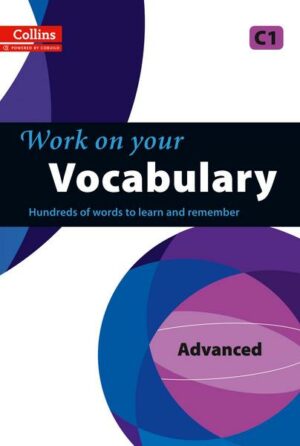 Work on Your Vocabulary - C1