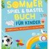 Sommerspiel & Bastelbuch für Kinder