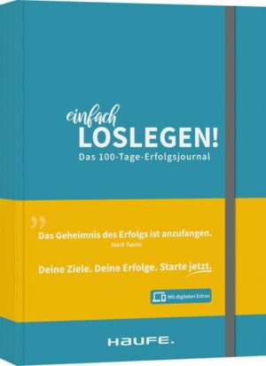 Einfach loslegen! Das 100-Tage-Erfolgsjournal - inkl. Augmented-Reality-App