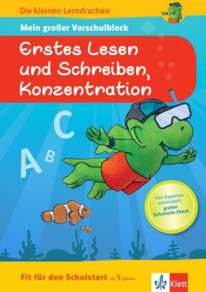 Klett Die kleinen Lerndrachen: Fit für den Schulstart: Mein großer Vorschulblock Erstes Lesen und Schreiben