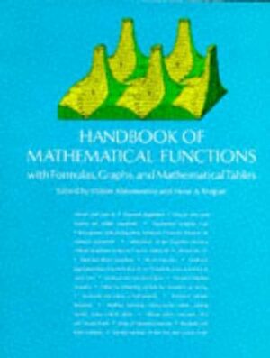 Handbook of Mathematical Functions: With Formulas