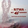 – RITWA – mit 45 geboren