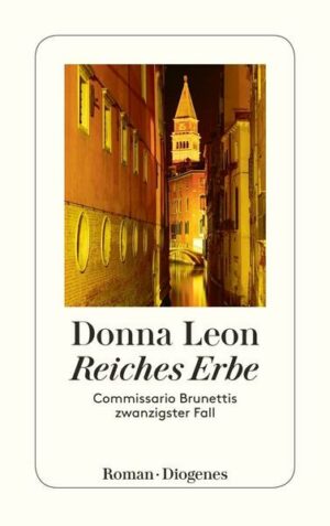 Reiches Erbe / Commissario Brunetti Bd.20