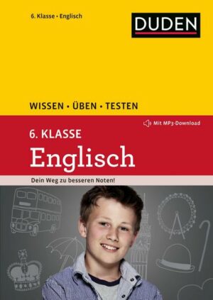 Wissen – Üben – Testen: Englisch 6. Klasse