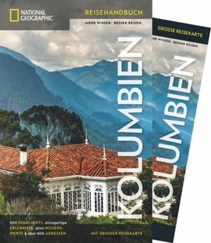 NATIONAL GEOGRAPHIC Reisehandbuch Kolumbien mit Maxi-Faltkarte