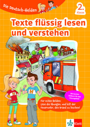 Klett Die Deutsch-Helden Texte flüssig lesen und verstehen 2. Klasse