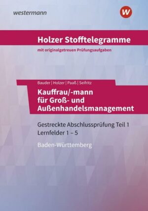 Holzer Stofftelegramme Baden-Württemberg / Holzer Stofftelegramme Kauffrau/-mann für Groß- und Außenhandelsmanagement