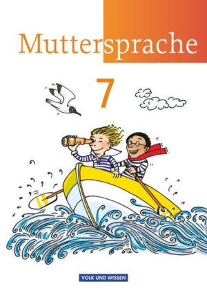 Muttersprache 7. Schuljahr. Schülerbuch.