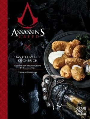 Assassin's Creed - Das offizielle Kochbuch