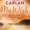 My Wish - Strahle wie die Sonne