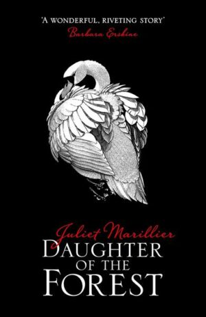 Daughter of the Forest  / Sevenwaters Bd.1