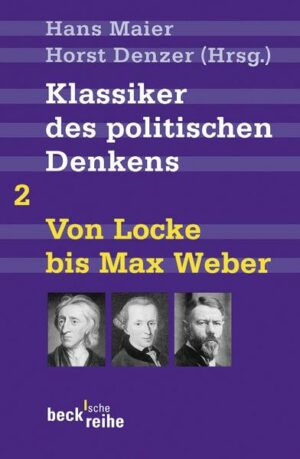 Klassiker des politischen Denkens Band II: Von John Locke bis Max Weber