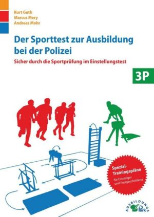 Der Sporttest zur Ausbildung bei der Polizei