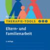 Therapie-Tools Eltern- und Familienarbeit