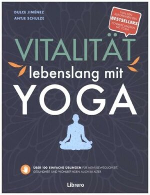 Vitalität Lebenslang mit Yoga